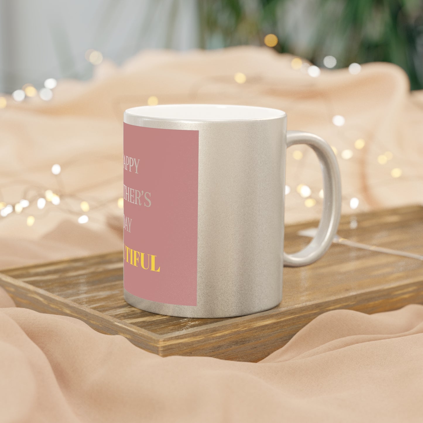 Happy Mother's Day Metallic Mug - Beautiful Silver