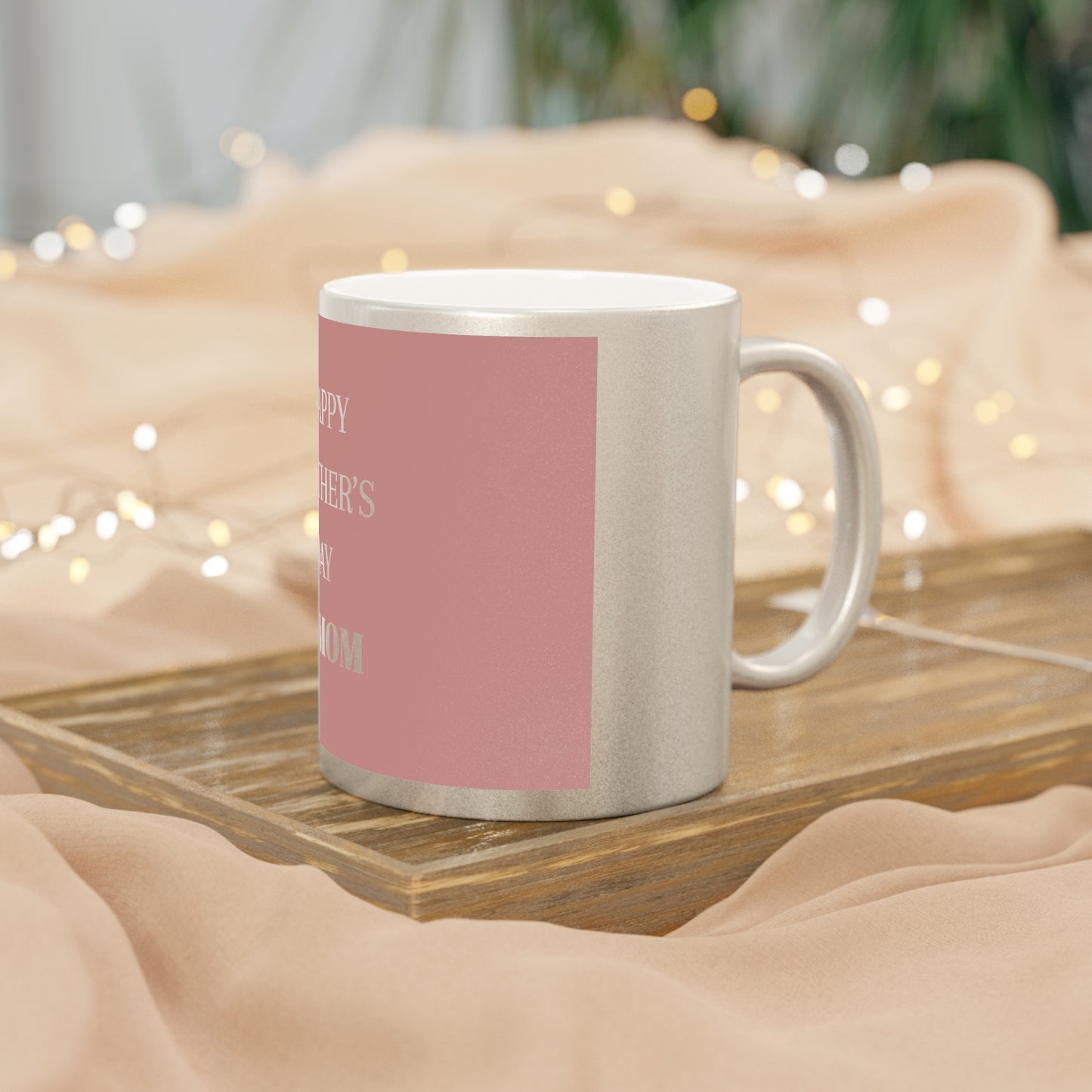 Copy of Happy Mother's Day Metallic Mug - Beautiful Silver